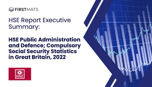 Executive Summary of HSE Public Administration and Defence; Compulsory Social Security Statistics in Great Britain, 2022