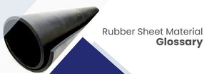 Rubber Sheet Glossary of Terms