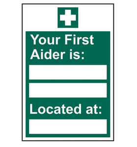 Your First Aider Is Located At - Sign (Vertical)