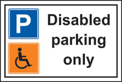 Disabled Parking Only - Vandal Resistant Sign