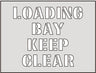 Loading Bay Keep Clear Industrial Floor Stencil (6025533325483)